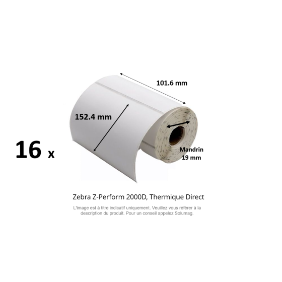 16 x rouleaux d'étiquettes 101,6x152,4mm, type 2000D mandrin 19mm