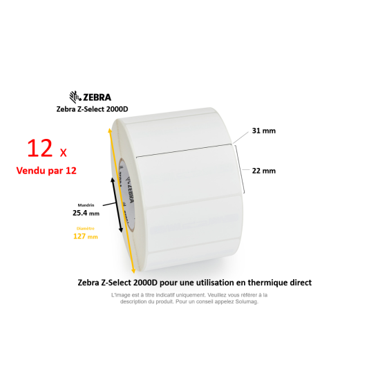12 x rouleaux d'étiquettes 31x22mm, Zebra Z-Select 2000D, papier thermique,